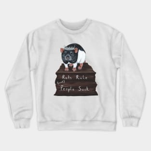 Rats Rule (most) People Suck Crewneck Sweatshirt